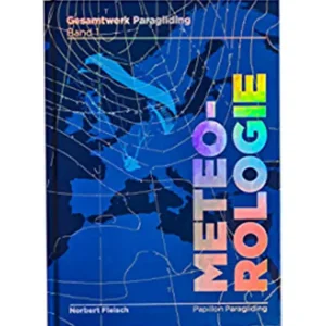 Meteorologie – Gesamtwerk Paragliding Band 1